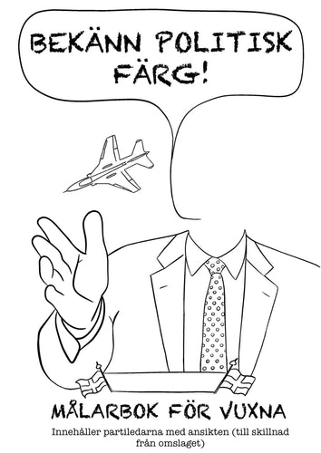BEKÄNN POLITISK FÄRG