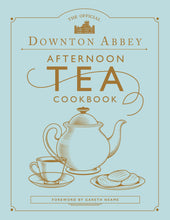 Ladda upp bild till gallerivisning, Downton Abbey Afternoon Tea Cookbook